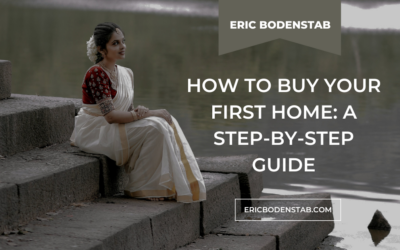 How to Buy Your First Home: A Step-by-Step Guide