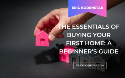 The Essentials of Buying Your First Home: A Beginner’s Guide